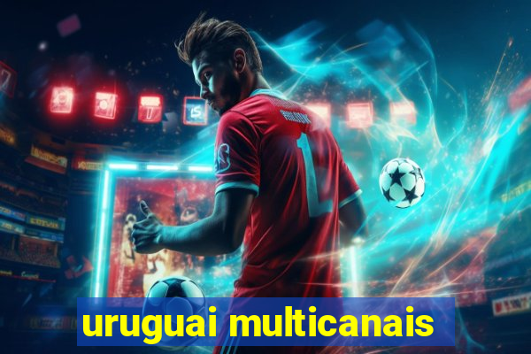 uruguai multicanais